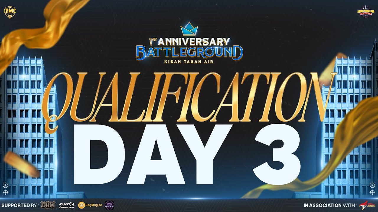 🔴LIVE | 1st ANNIVERSARY BATTLEGROUND KISAH TANAH AIR | QUALIFICATION DAY 3 #KITAXIGMC