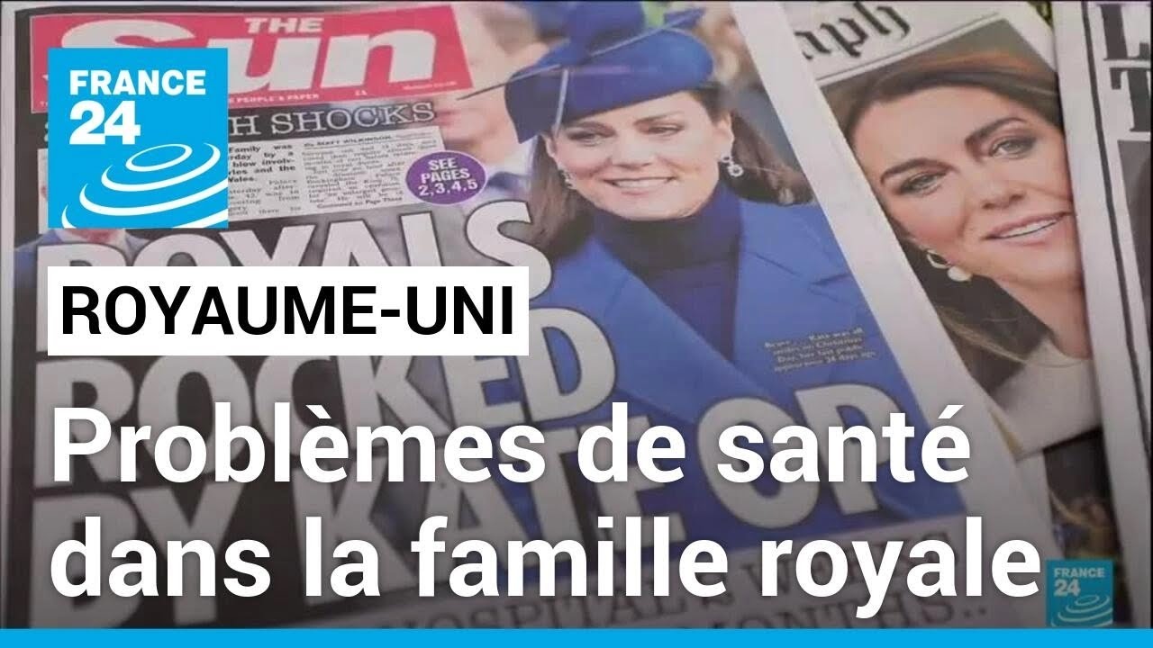 Famille royale britannique : le roi Charles III et la princesse Kate hospitalisés • FRANCE 24