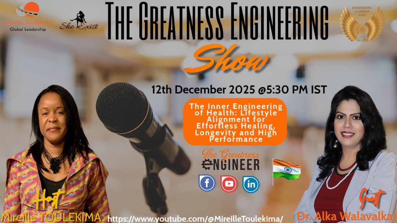 The Greatness Engineering Show with Dr Alka Walavalkar