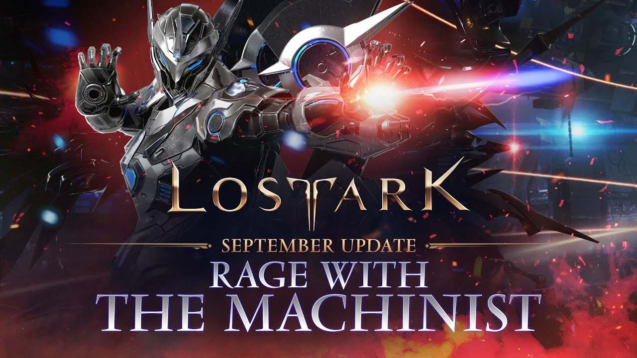 Lost Ark: Rage with the Machinist | September Update