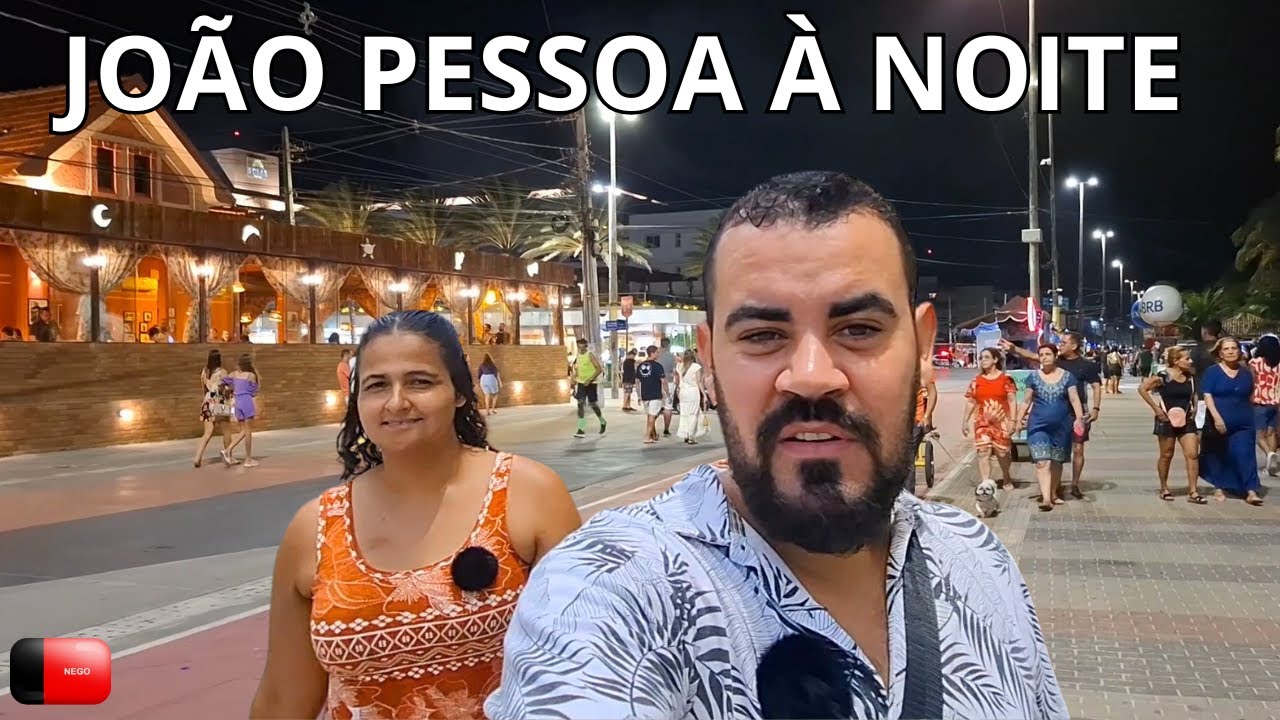 Conhecendo as Orlas das Praias de Cabo Branco e Tambaú à Noite