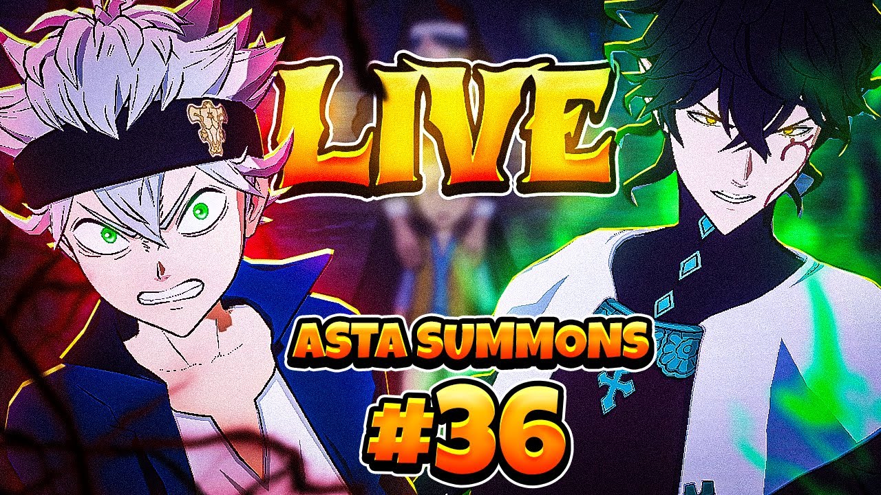 CLOVER ASTA RELEASED GOOD LUCK TO EVERYONE!!!! BLACK CLOVER MOBILE CN | 36th BCM Stream | CN