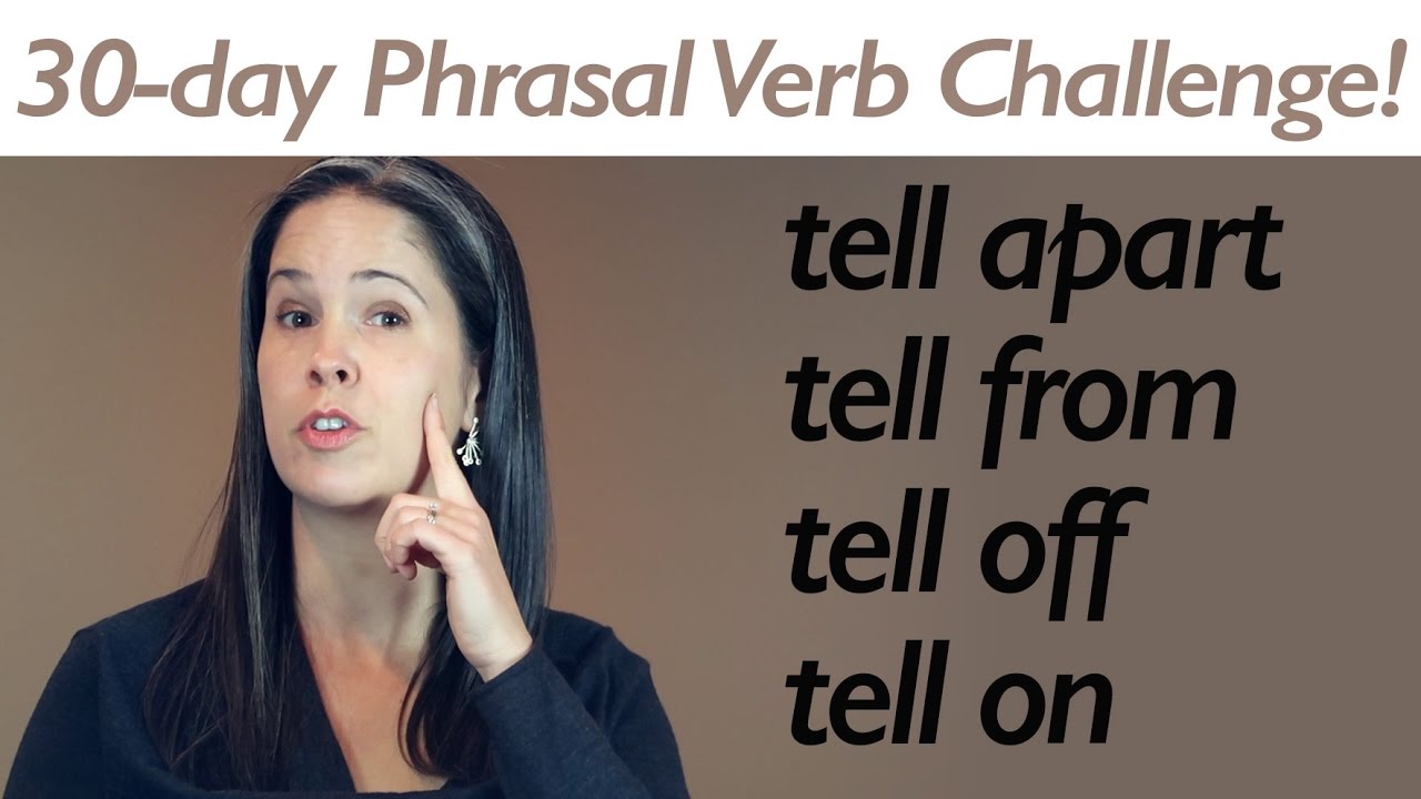 PHRASAL VERB TELL