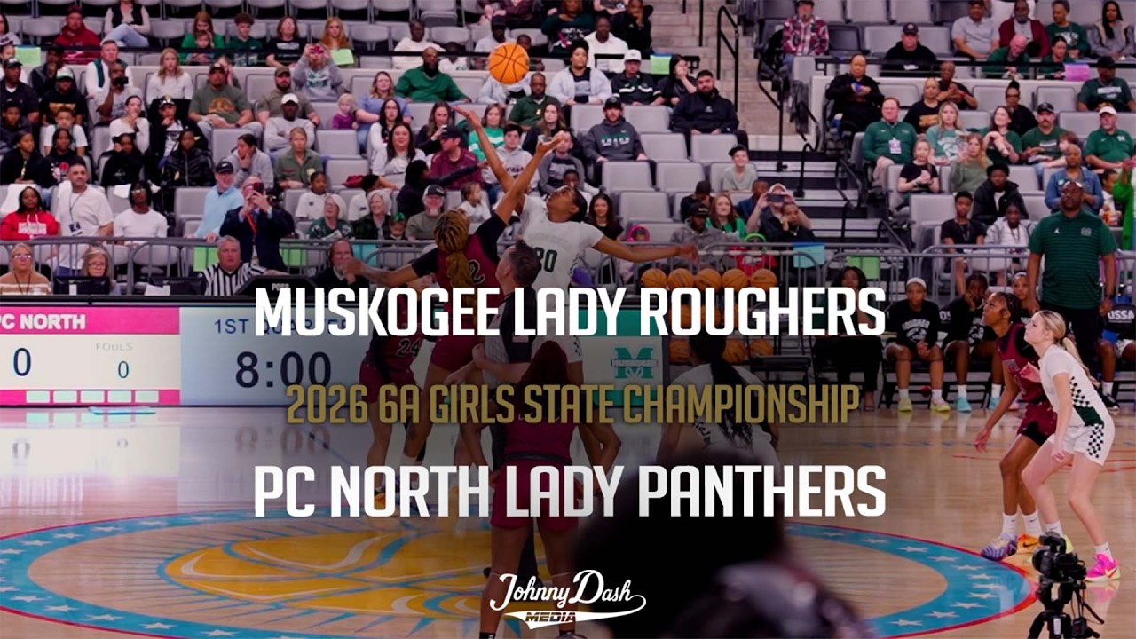 Muskogee Lady Roughers v PC North Lady Panthers | 2026 Oklahoma 6A Girls State Championship