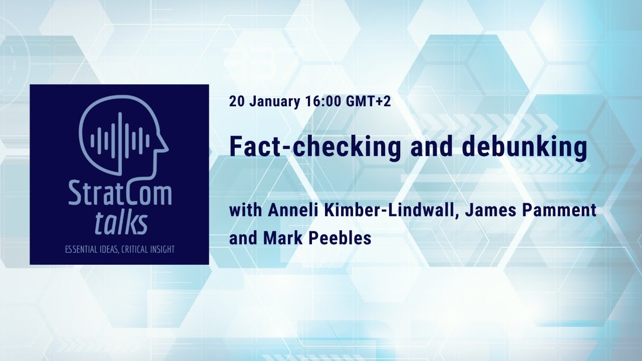 #StratComTalks Fact-checking and Debunking