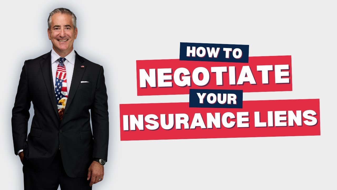 How to Negotiate Insurance Liens