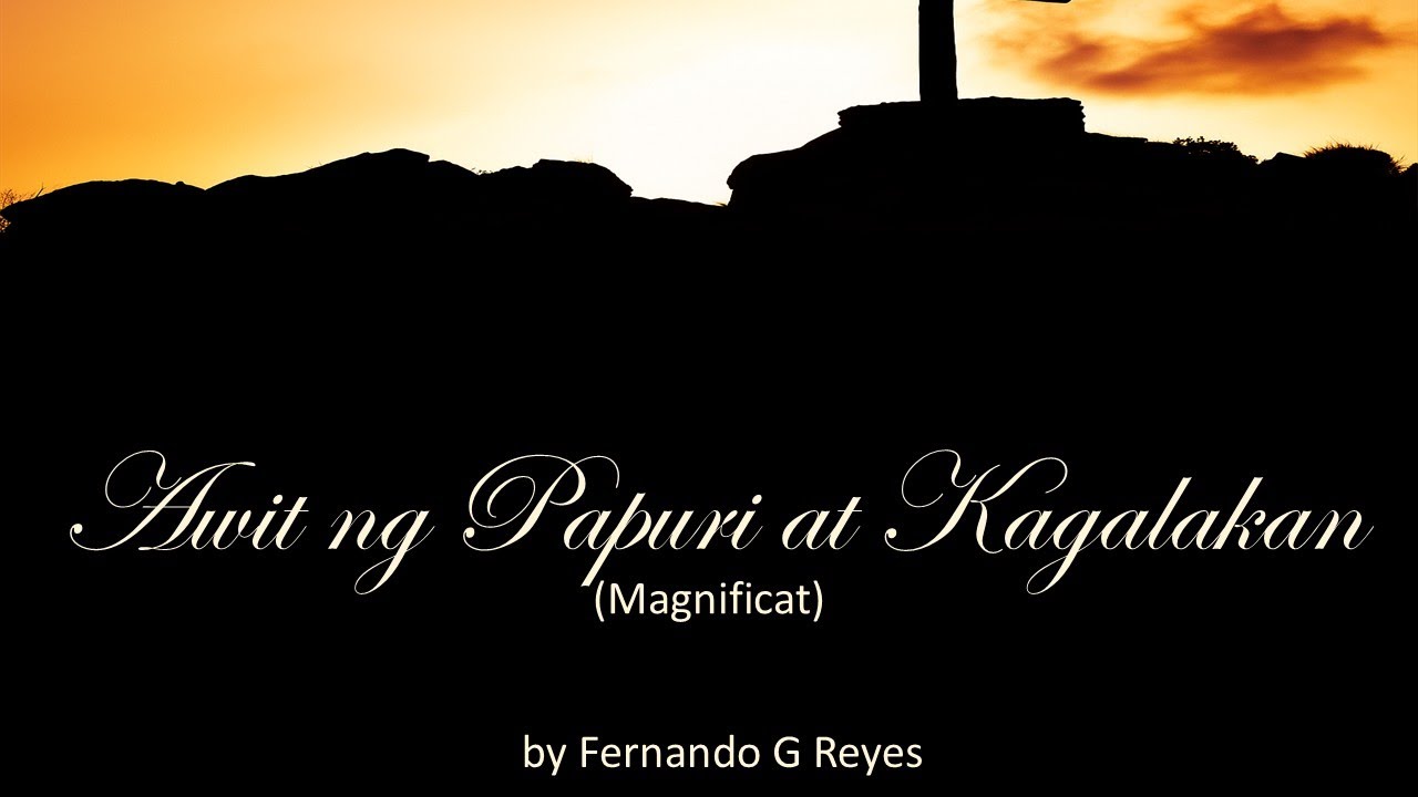 Awit ng Papuri at Kagalakan (Magnificat)