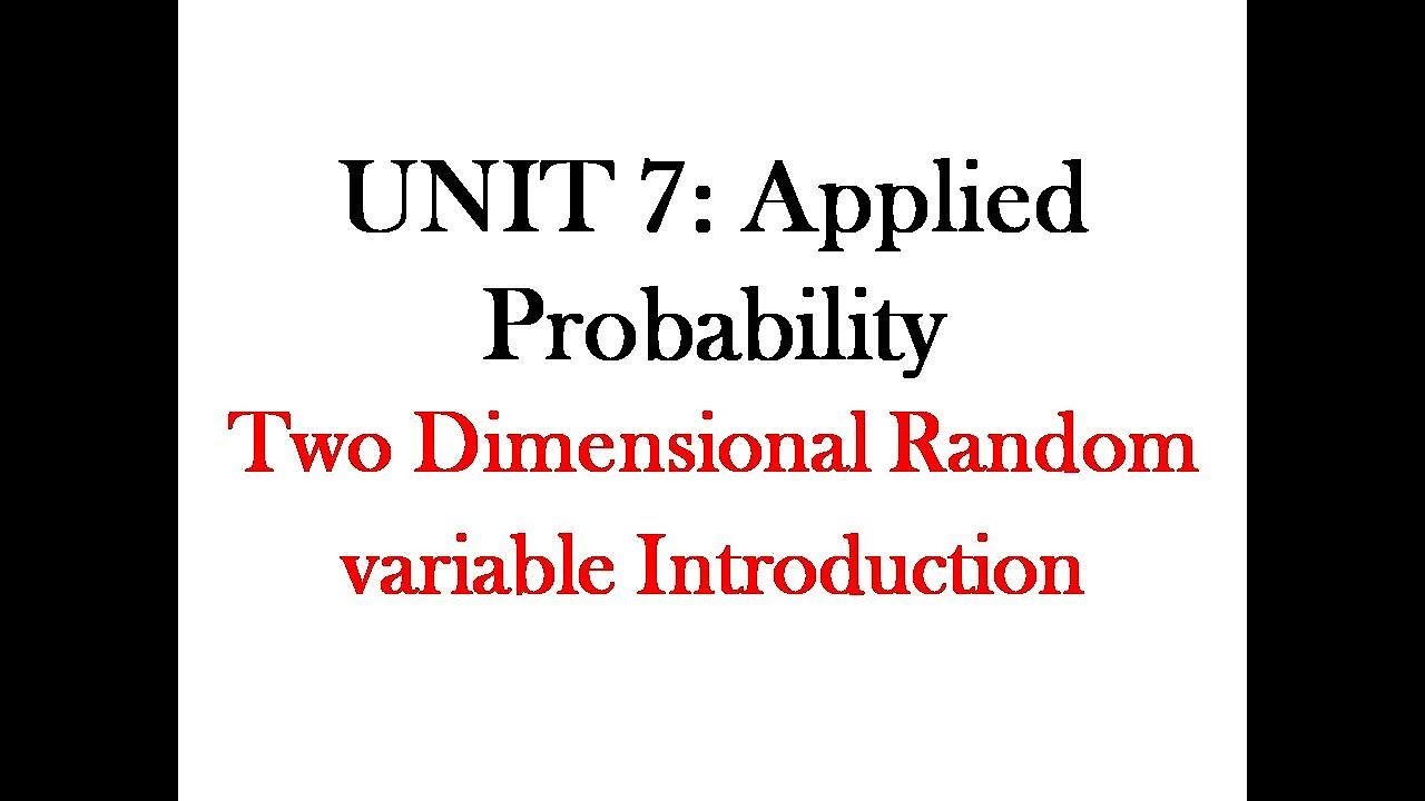 UNIT 7: Probability//Two Dimensional Random variable introduction/TNEB/TANCET