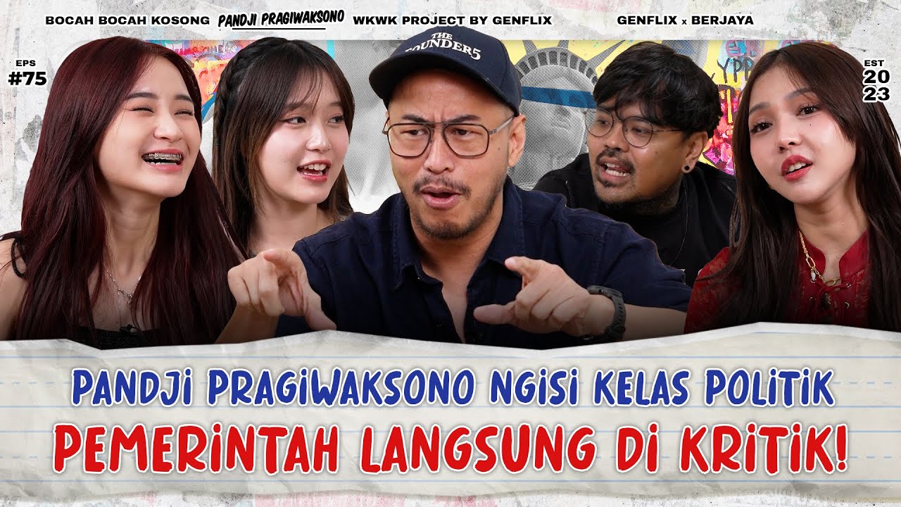 BBK EP. 75 | SKIP EPS INI, BOCAH2 GAK KENAL PANDJI & FULL KRITIK PEMERINTAH PAK PRABOWO