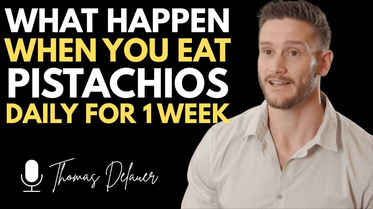 What Happens When You Eat Pistachios Daily for 1 Week (Not What You Think) | Dr. Thomas DeLauer