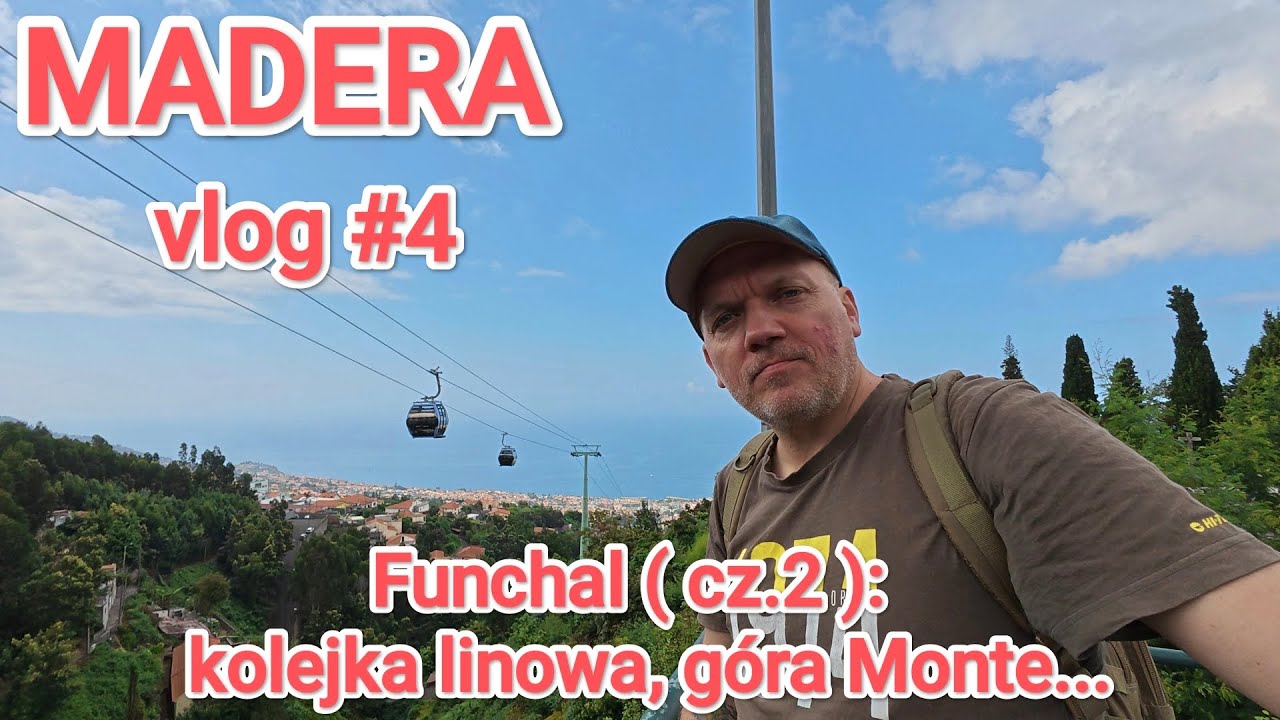 MADERA Vlog #4: kolejka linowa, góra Monte...#madera #podróże #travel 