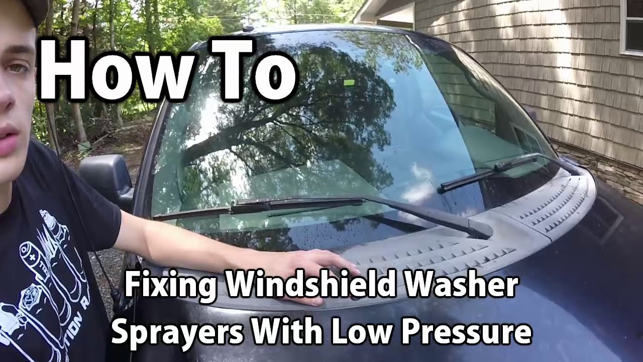 How To: Fixing Low Pressure Windshield Washer Sprayers