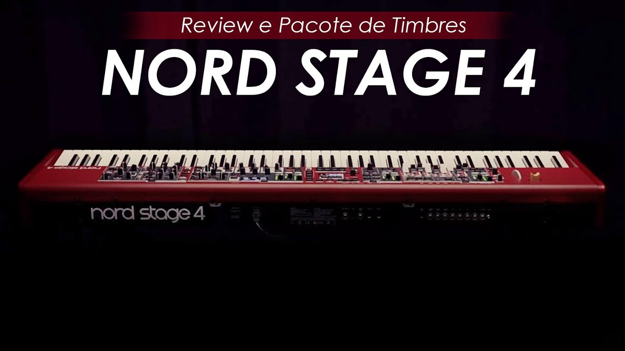 NORD STAGE 4, vale a pena? | Review e Pacote de Timbres