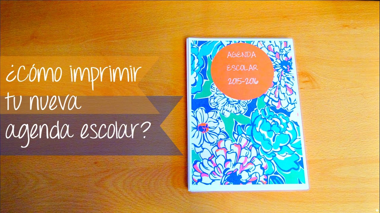 Como imprimir tu nueva agenda escolar | Julieta ySusVideos