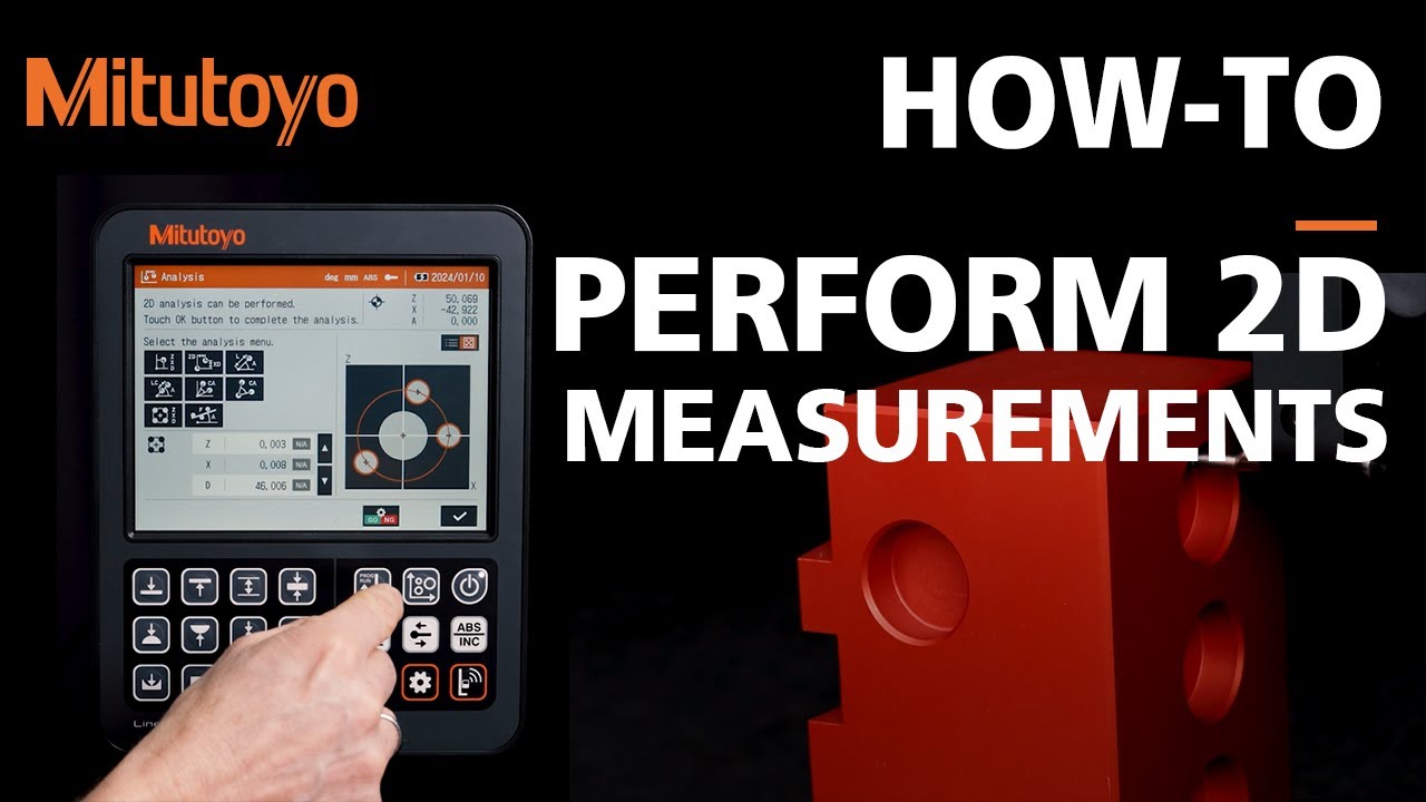 How to Perform 2D Measurements With a Height Gauge | Mitutoyo LH-600 F-Series