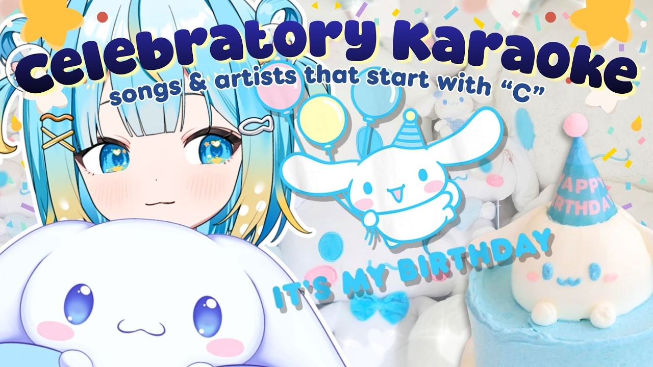 【CELEBRATION & KARAOKE】Happy Birthday my sweet Cinnamaroll!!🎂✨🎉【Penny Puffball】