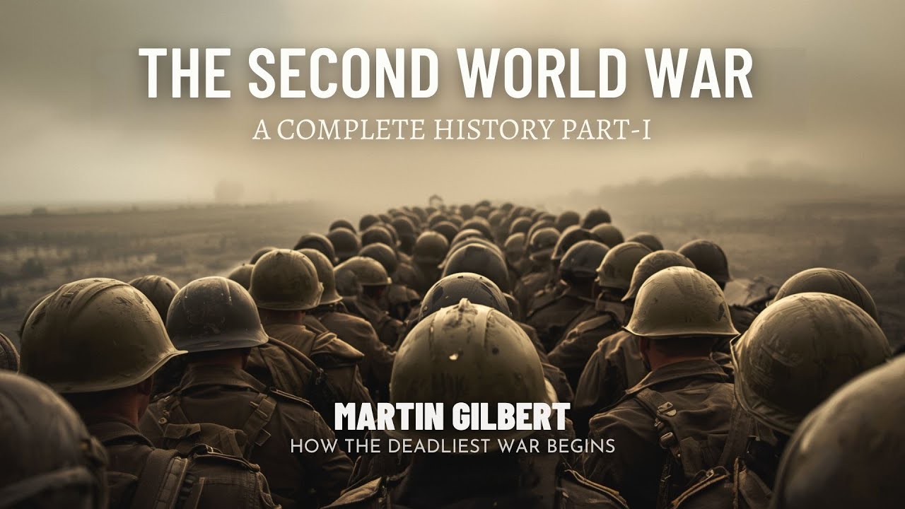 The Second World War A Complete History (Part1) | WWII History | How the Deadliest War Began