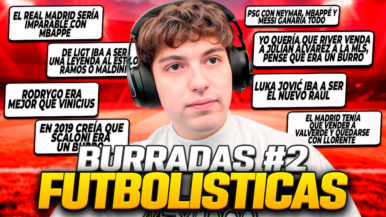 30 BURRADAS FUTBOLISTICAS QUE ALGUNA VEZ SE DIJERON: TIENE PERDON??? (PARTE 2)
