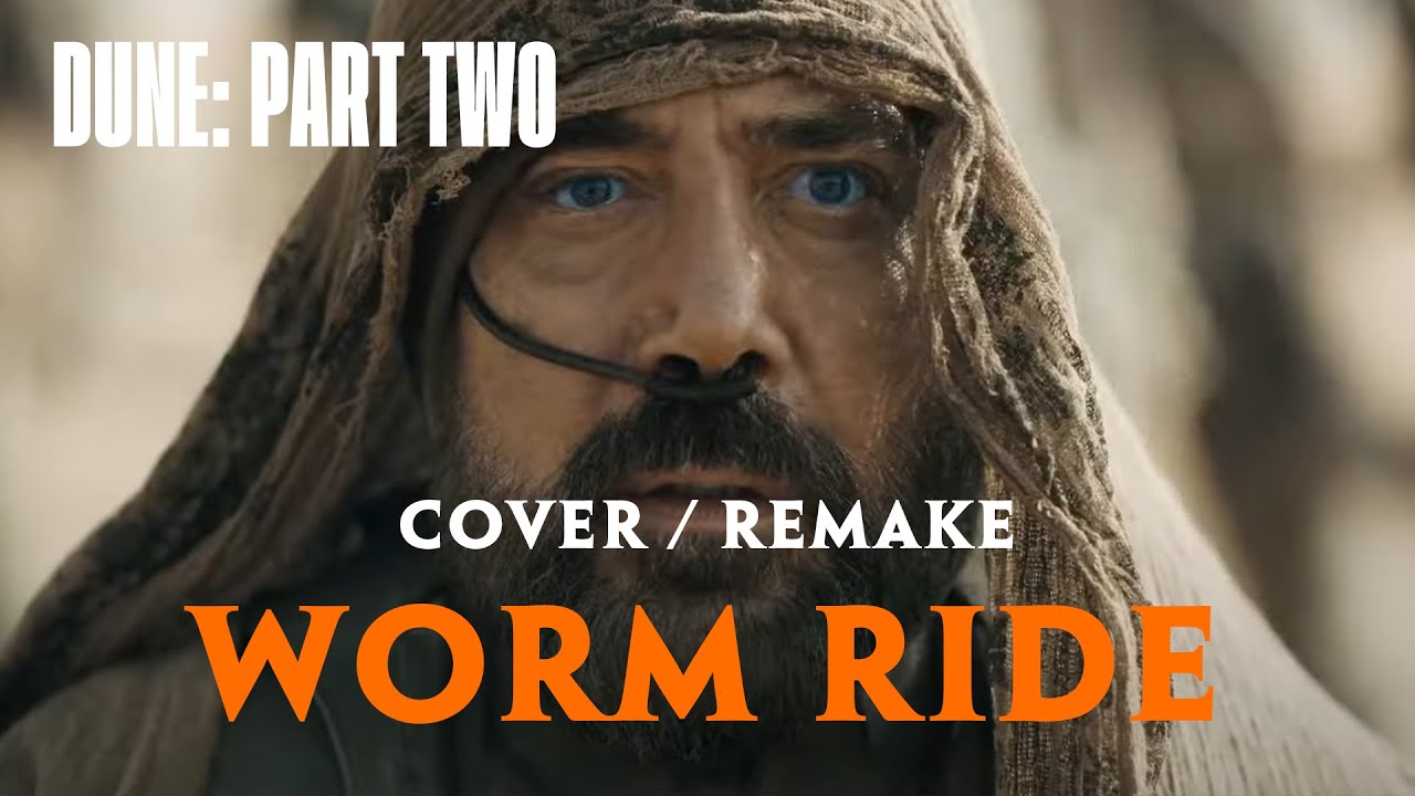 Worm Ride COVER / REMAKE | Dune: Part Two Soundtrack