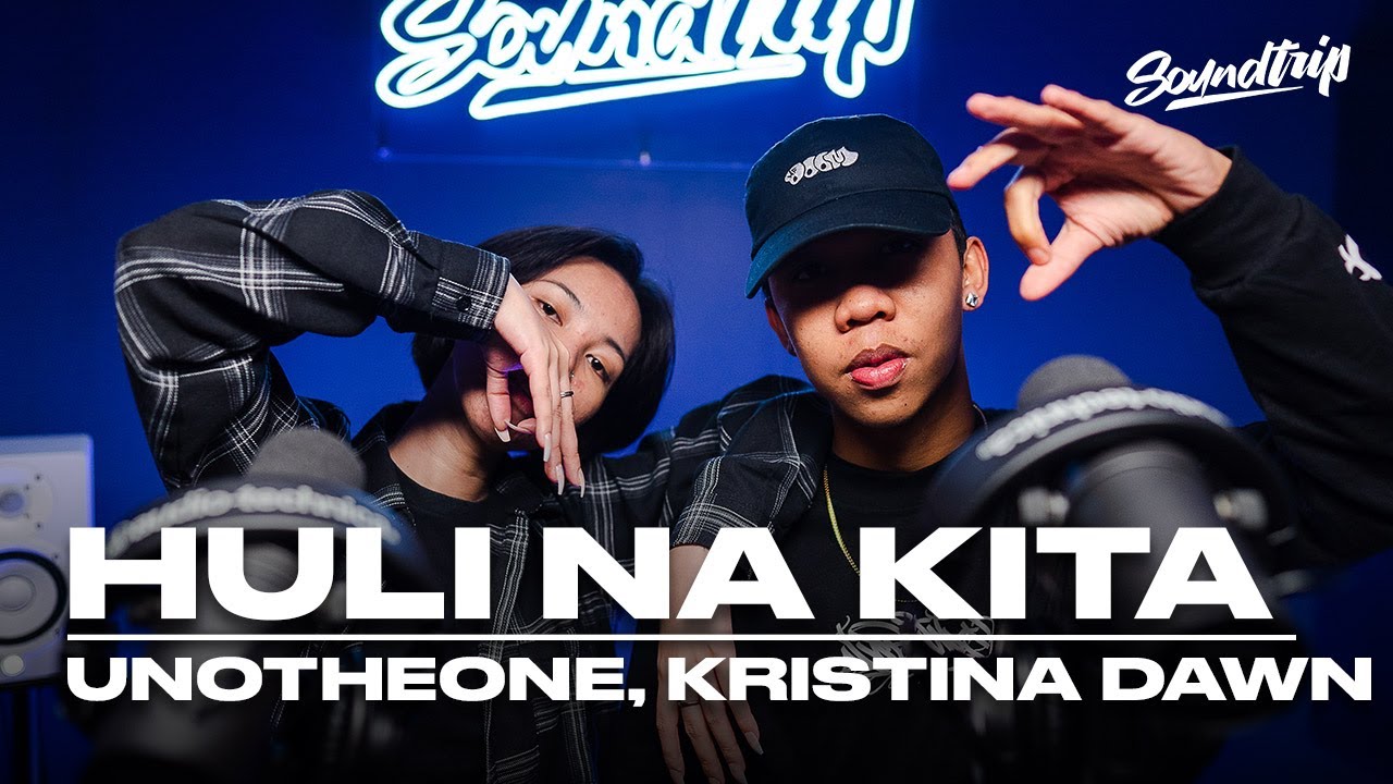 UNOTHEONE, KRISTINA DAWN - HULI NA KITA (Live Performance) | SoundTrip EPISODE 145