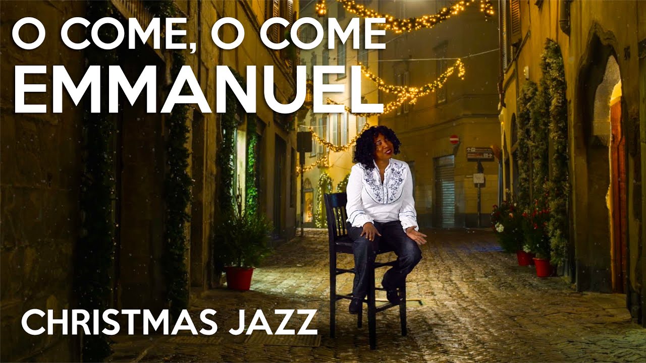 O COME, O COME EMMANUEL (feat. Rosalyn Smith) | Positive Spin Songs | Christmas Jazz