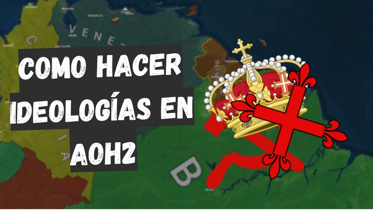 Cómo crear ideologías personalizadas en Age of History II | Tutorial completo
