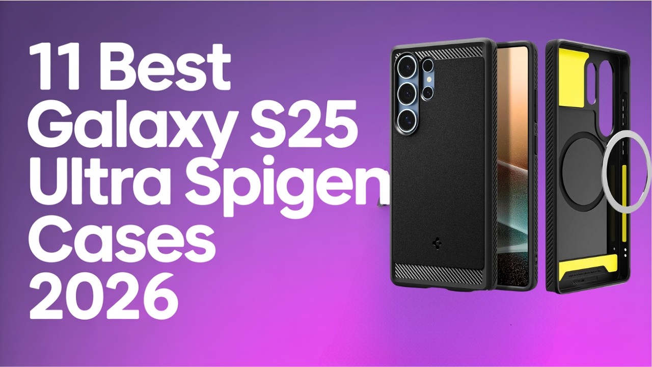 Best Spigen Cases for Galaxy S25 Ultra – Top Picks & Reviews