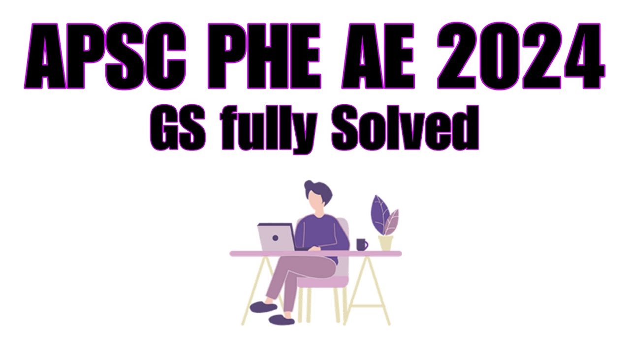 APSC PHE 2024 GS fully solved 2024 | APSC Previous Year