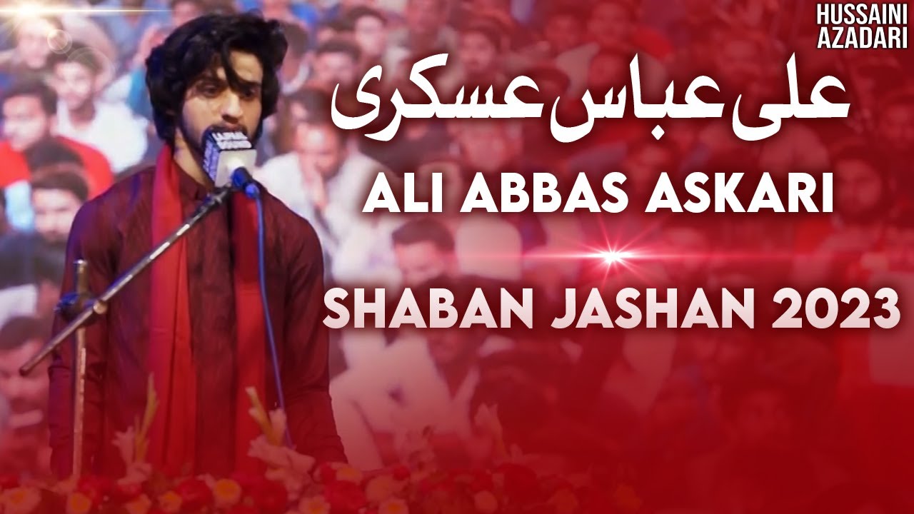 ali abbas askari 2023 | 3 shaban Jashan 2023 | hussaini azadari