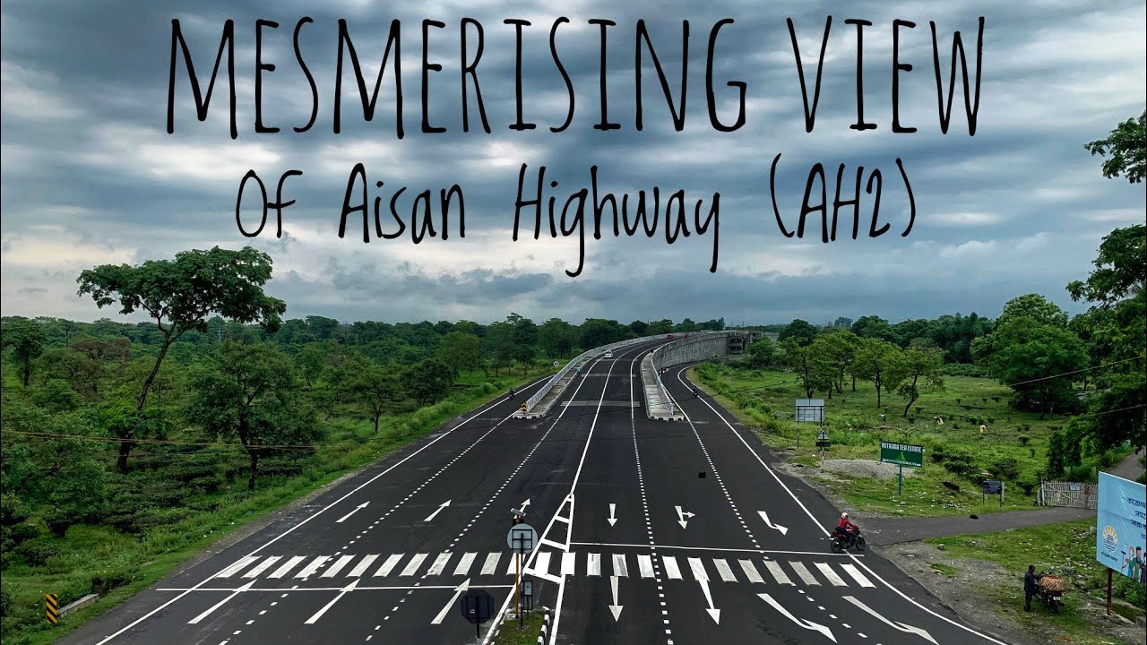 #HIGHLEVEL  #asianhighway | #Gateway_of_North_East_India | Mesmerising View Of Aisan Highway (AH2)