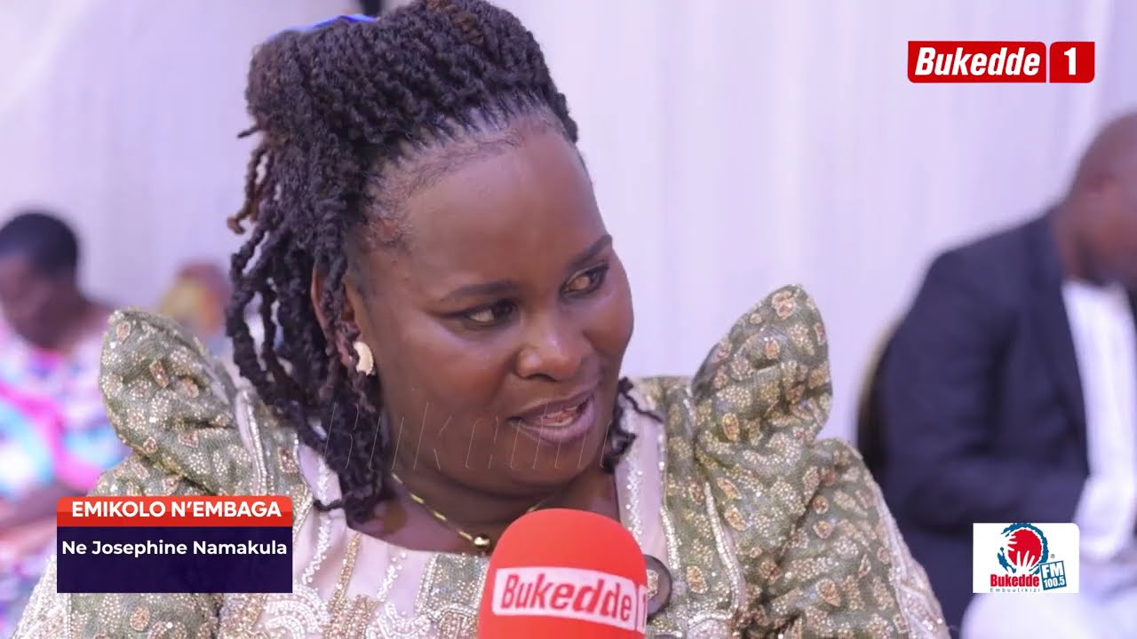 Emikolo n'embaga:  Josephine Namakula ayanjula Hassan Omulaalo