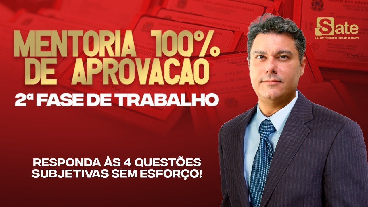 MENTORIA 100% APROVAÇÃO - 2ª FASE TRABALHO - 40º EO