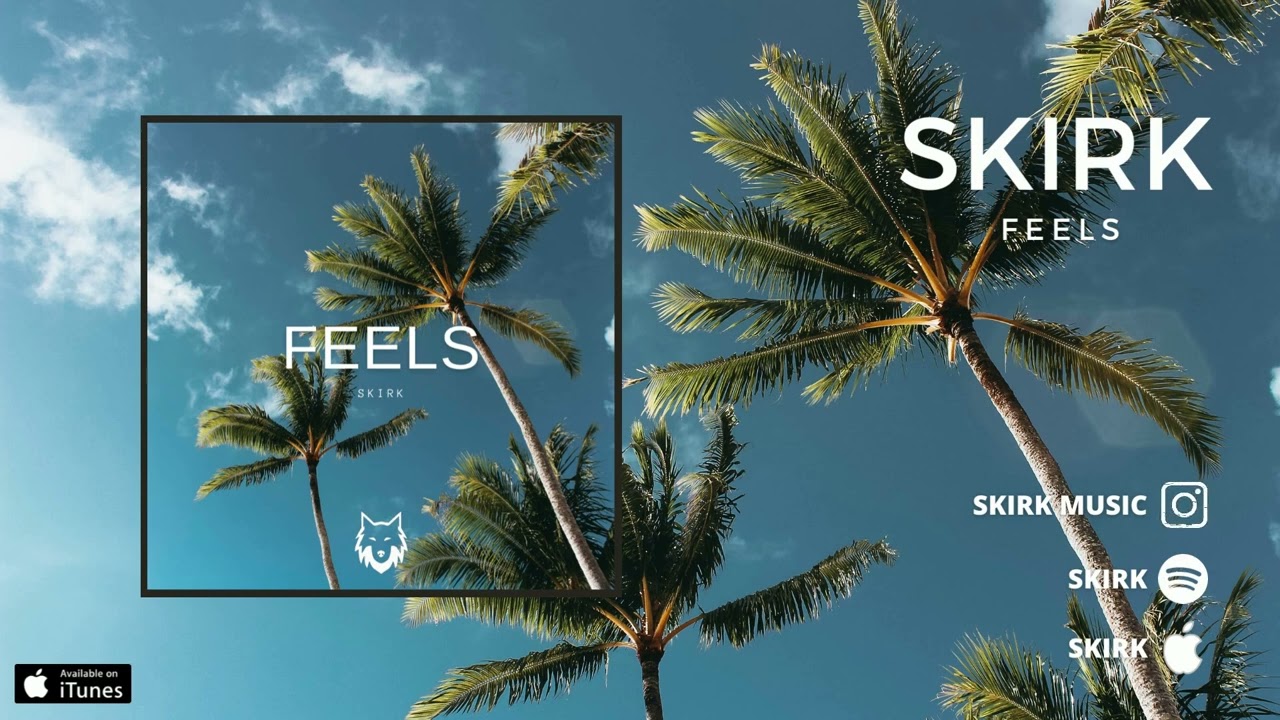 SKIRK - Feels | Vlog Music