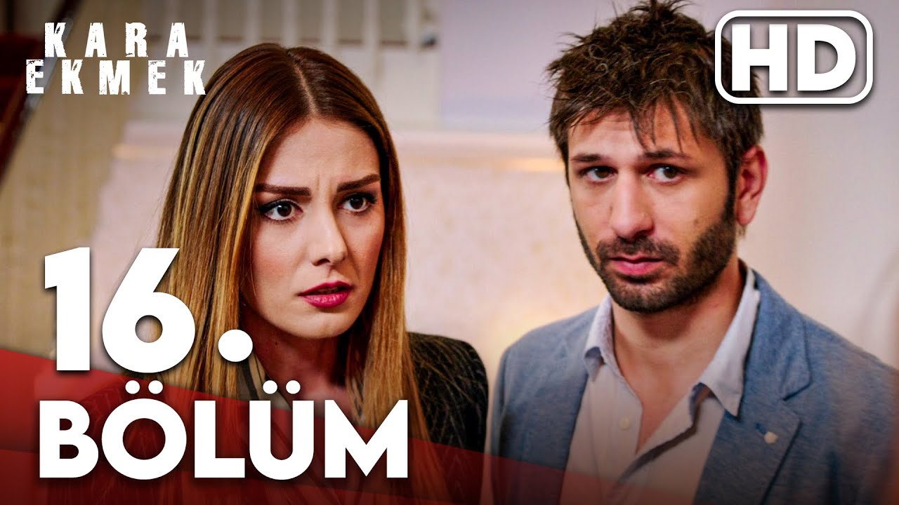 Kara Ekmek 16. Bölüm HD