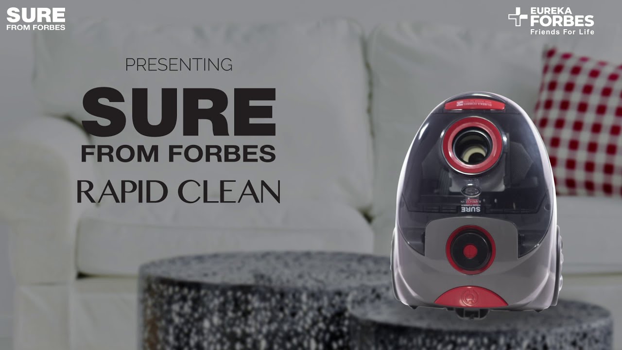 Sure from Forbes RAPID CLEAN Vacuum Cleaner | Eureka Forbes