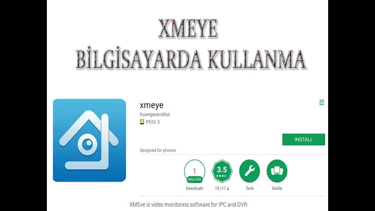 XMEYE BİLGİSAYARDA KULLANMA