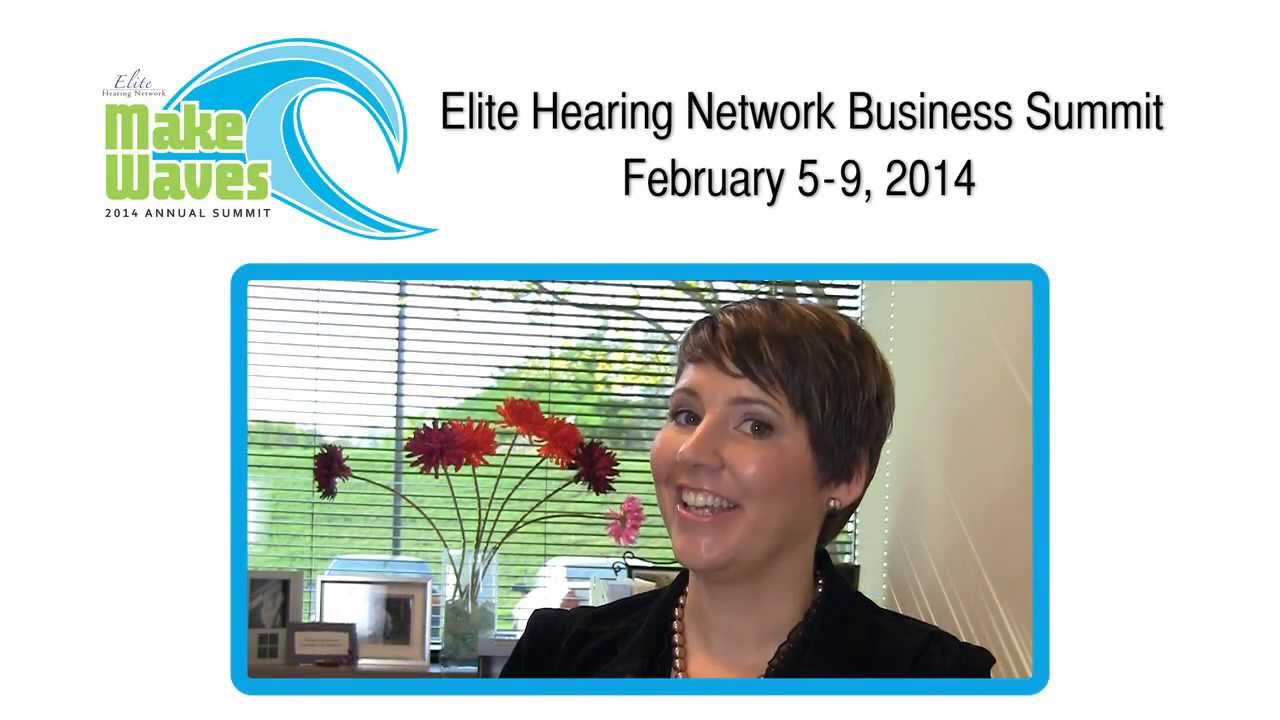 Elite Hearing Network Business Summit - Educational Experiences