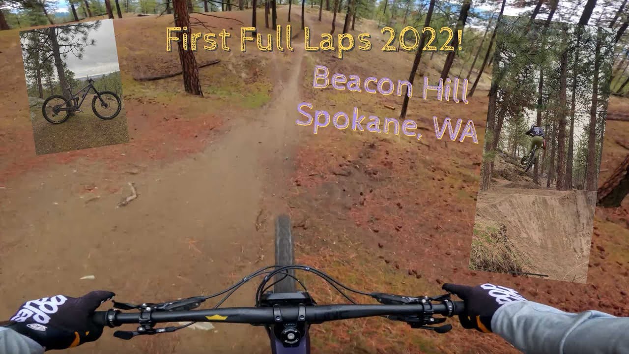 First Full Runs of 2022 at Beacon Hill Mountain Bike Trails!! Spokane, WA MTB
