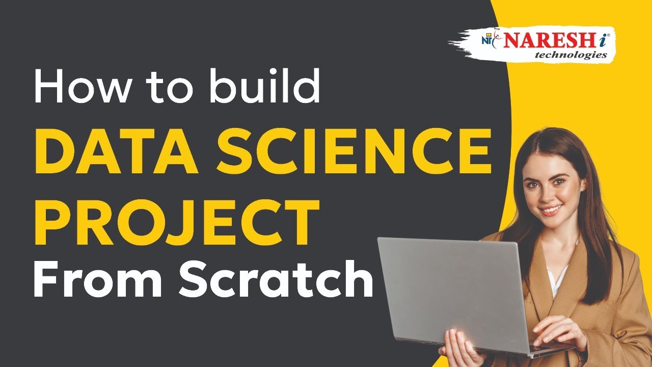 Build Data Science Project from Scratch | Naresh IT