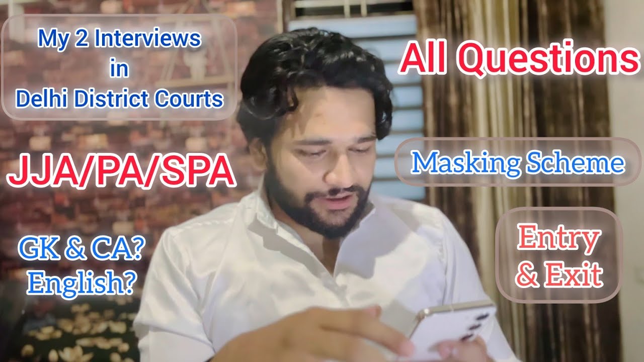 Interview Experience for JJA/PA/SPA in Delhi District Courts - Dress Code, Marks & Other Tips #DSSSB