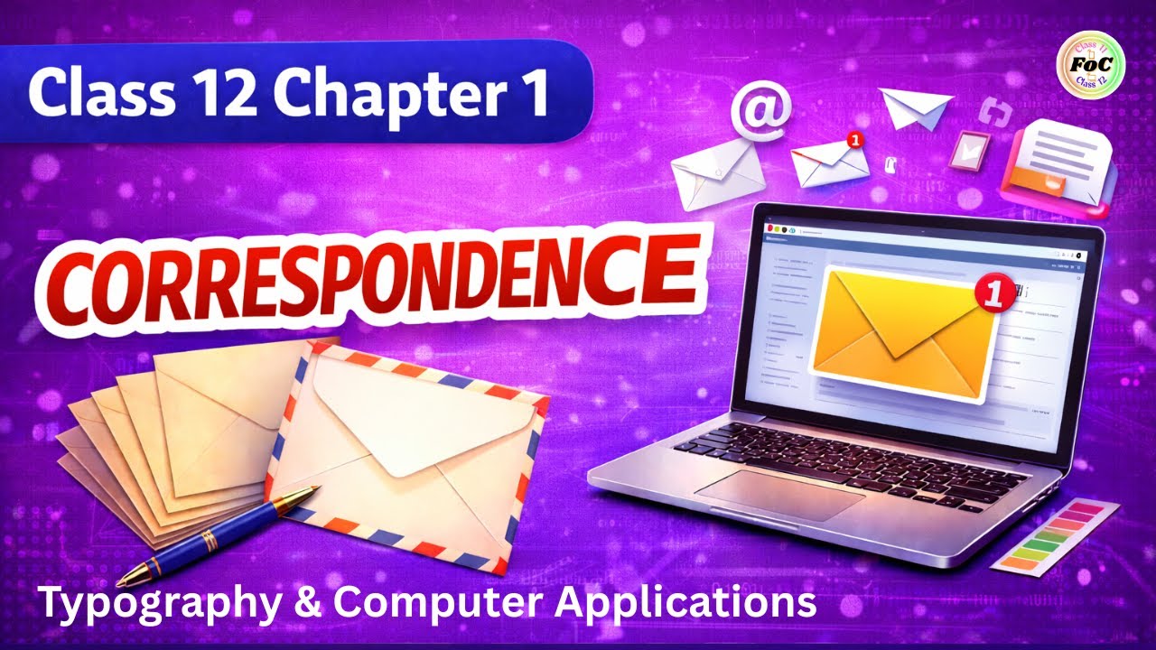 Class 12 Chapter 1 Correspondence | Typography & Computer Applications 817 CBSE Exam | FOC Classes