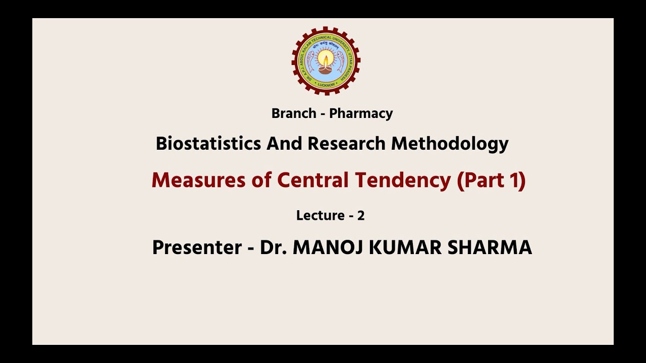 Biostatistics and Research Methodology | Measures of Central Tendency Part-1| AKTU Digital Education