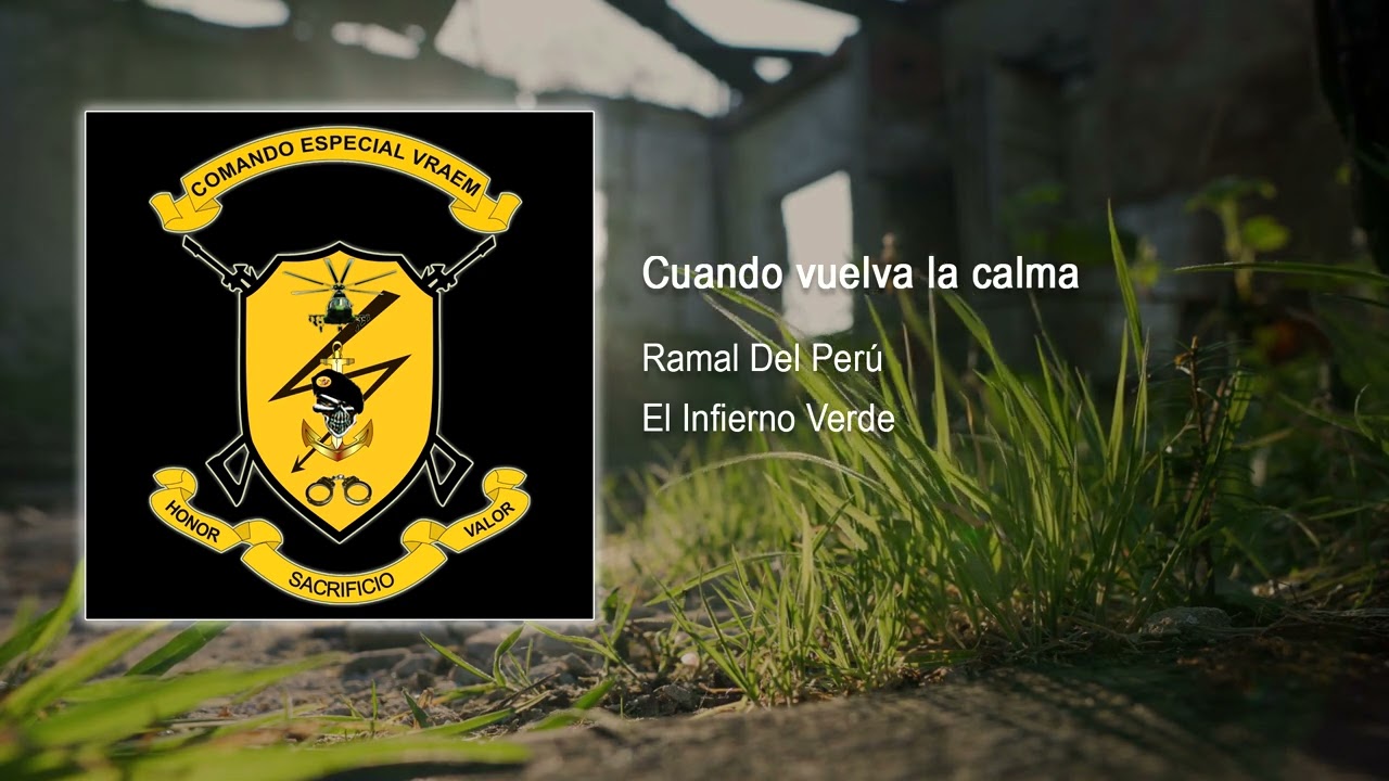 Cuando vuelva la calma, Vraem 💀