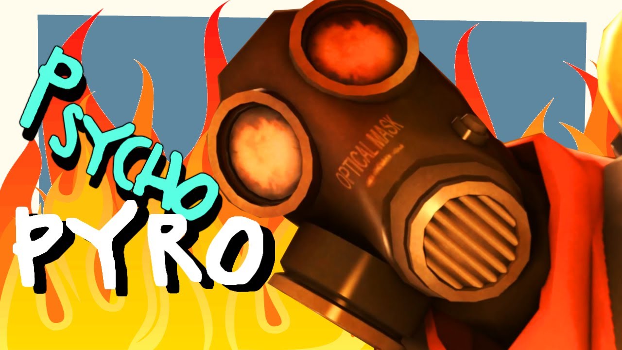 TF2: Pub Pyro Psycho [Pyro Frag Movie]