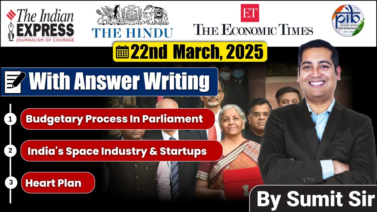 22 March | Editorial Discussion | Parliament Budget Control, Space startups, Heat Plan