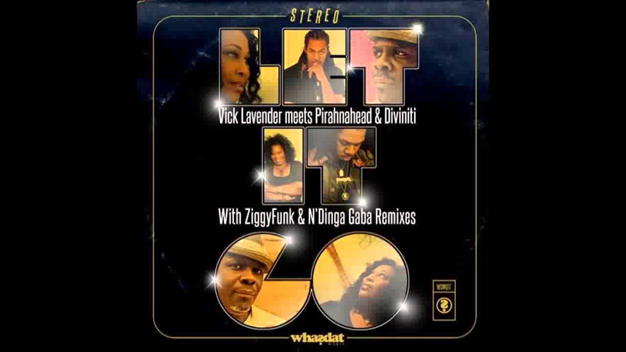 (2013) Vick Lavender meets PirahnaHead & Diviniti - Let It Go [Vick & Pirahna's Main Vocal Mix]