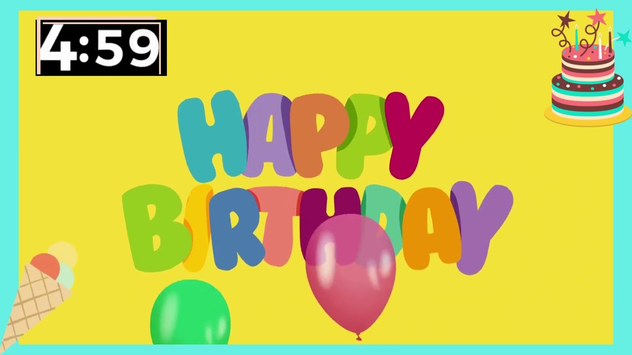 Happy birthday Song Timer, 5 Minutes