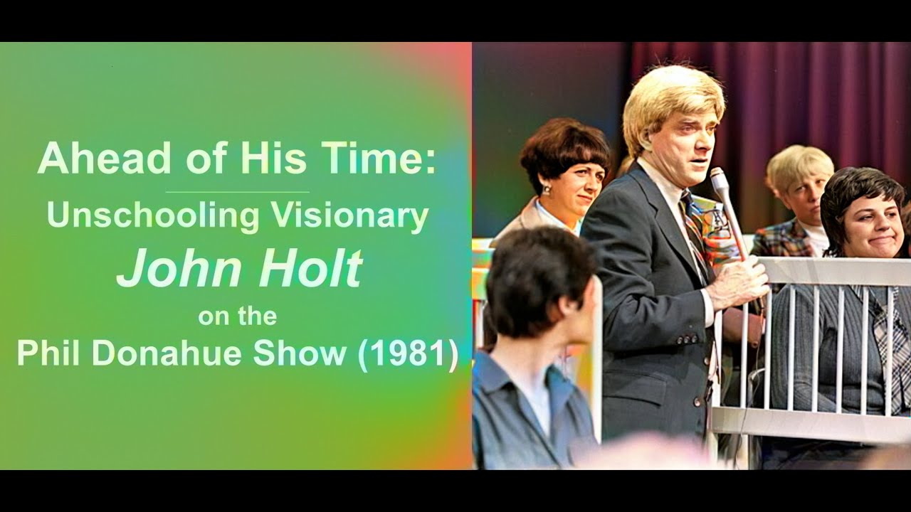John Holt on The Phil Donahue Show discussing homeschooling 1981
