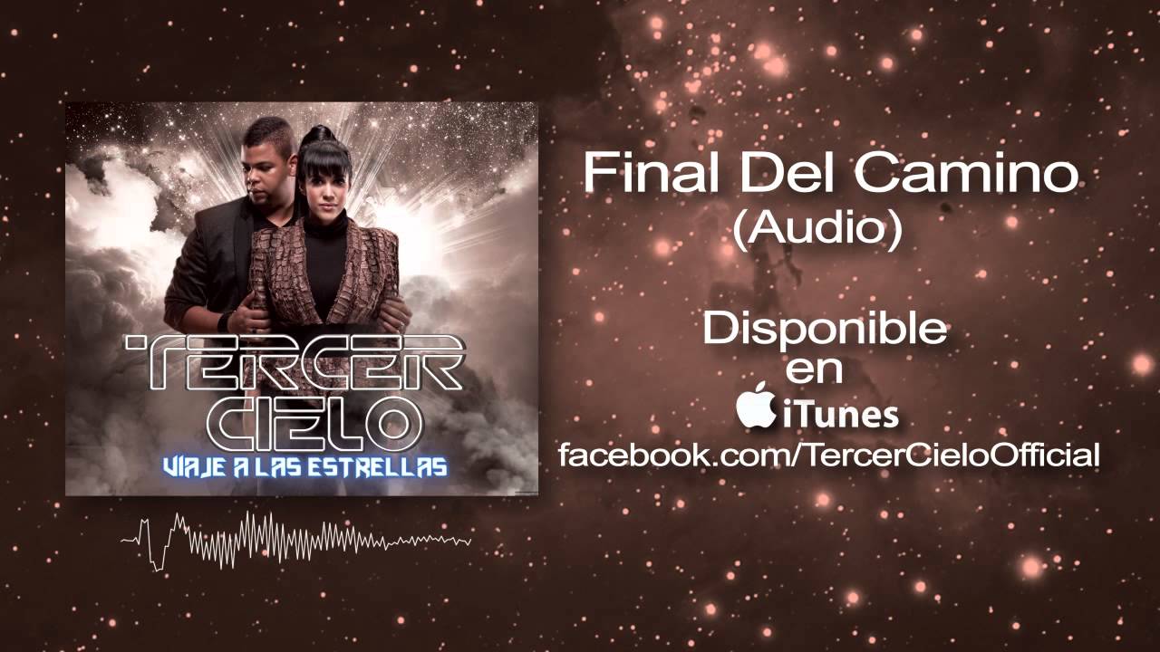 Tercer Cielo- Final Del Camino