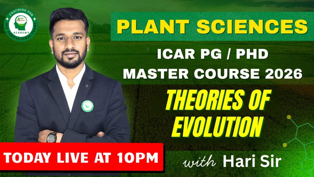 ICAR PG/PhD Plant Sciences 2026: Genetics Basics Class 2 (Theories of Evolution)| Master Course Live